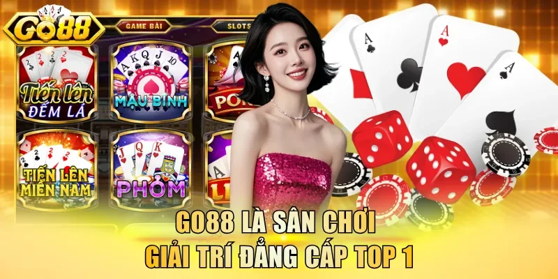Go88 là sân chơi giải trí đẳng cấp top 1